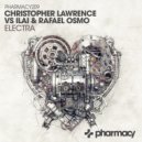 Christopher Lawrence & Ilai & Rafael Osmo - Electra