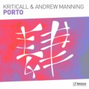 Kriticall & Andrew Manning - Porto (Extended Mix)