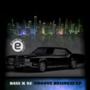 BASS X 92 - Groove Business (Original Mix)