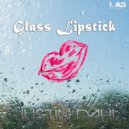 Justin Dahl - Glass Lipstick