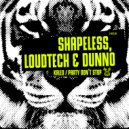 Shapeless, Loudtech, Dunno - Kaleo (Original Mix)