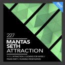 Mantas Seth - Attraction (Original Mix)