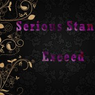 Serious Stan - Exceed