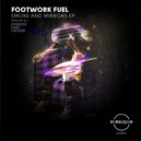 Footwork Fuel - Smoke & Mirrors (Kinrade\'s Night Owl Rework)
