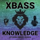 Xbass - Knowledge (Original Mix)