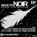 Frank van Wissing - Back To Noir (Original Mix)