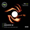 VYN - Awaken Qi (Jose Baher, Huum Kin Remix)