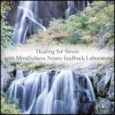 Mindfulness Neuro Feedback Laboratory - Cezanne & Coping Skills
