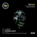 Cyberx - Overclock (Rose Tinted & Anna Be Remix)