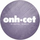 DJ Dextro - Class X
