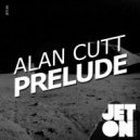 Alan Cutt - Prelude (Original Mix)