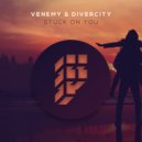 Venemy & Divercity - Stuck On You (Original Mix)