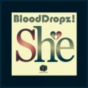 BloodDropz! - She (Club Mix)