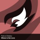 Falcos Deejay - Where Is Her Love (Original Mix)