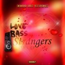Love Bass - Strangers (Ideal-G Remix)
