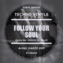 Dario Dep - Follow Your Soul (Vendel Schulze Remix)