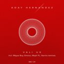 Aday Hernández - Vali Uk (Migue Boy Remix)
