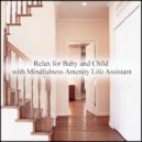 Mindfulness Amenity Life Assistant - Change & Concentration