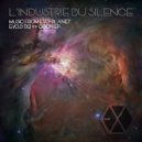 I\'industrie Du Silence - Le Voyage De Cassini (Original Mix)