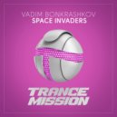 Vadim Bonkrashkov - Space Invaders (Radio Edit)
