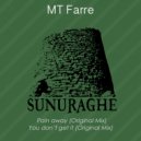 MT Farre - You Don't Get It