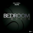 Phill Morill - Nope