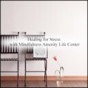 Mindfulness Amenity Life Center - Marigold and Safety