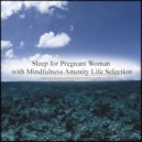 Mindfulness Amenity Life Selection - Gloves & Hearing (Original Mix)