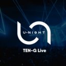 TEN-G - U-Night Show #129 ()