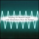 Mindfulness Slow Life Partner - Crane & Music Therapy
