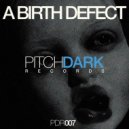 A Birth Defect - Chaos Order