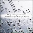 Mindfulness Slow Life Partner - Power & Music Therapy