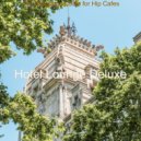Hotel Lounge Deluxe - Scintillating Sound for Cozy Coffee Shops ()