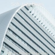 Soft Jazz Beats - Delightful Ambience for Cozy Coffee Shops