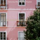 Saturday Morning Jazz Playlist - Soundscape for Holidays