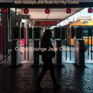Coffee Lounge Jazz Chill Out - Fantastic Vibes for Hip Cafes