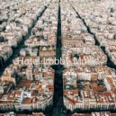 Hotel Lobby Music - Sensational Ambiance for Boutique Restaurants ()