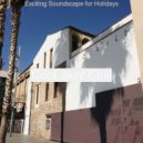 Cool Jazz Chill - Exciting Soundscape for Holidays ()