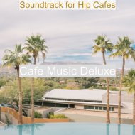 Cafe Music Deluxe - Soundscape for Holidays