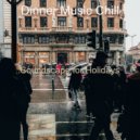 Dinner Music Chill - Soundtrack for Hip Cafes ()