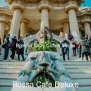 Bossa Cafe Deluxe - Lonely Ambiance for Boutique Restaurants ()
