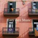 Easy Jazz Music - Mood for Boutique Hotels - Alto Sax Bossa ()