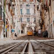 Brunch Jazz Playlist - Amazing Ambiance for Cozy Coffee Shops
