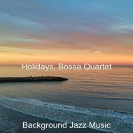 Background Jazz Music - Soundscape for Holidays
