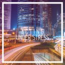 ClipsAndPatterns - Acting Under Stress (Original Mix)