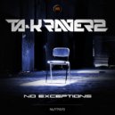 Ta-K RaverZ - No Exceptions