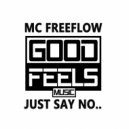 MC Freeflow - Just Say No!