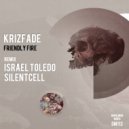 KriZFadE - Friendly Fire (Israel Toledo Remix)