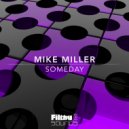 Mike Miller - Someday (Original Mix)