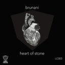 Brunani - Heart Of Stone (Ornery Remix)